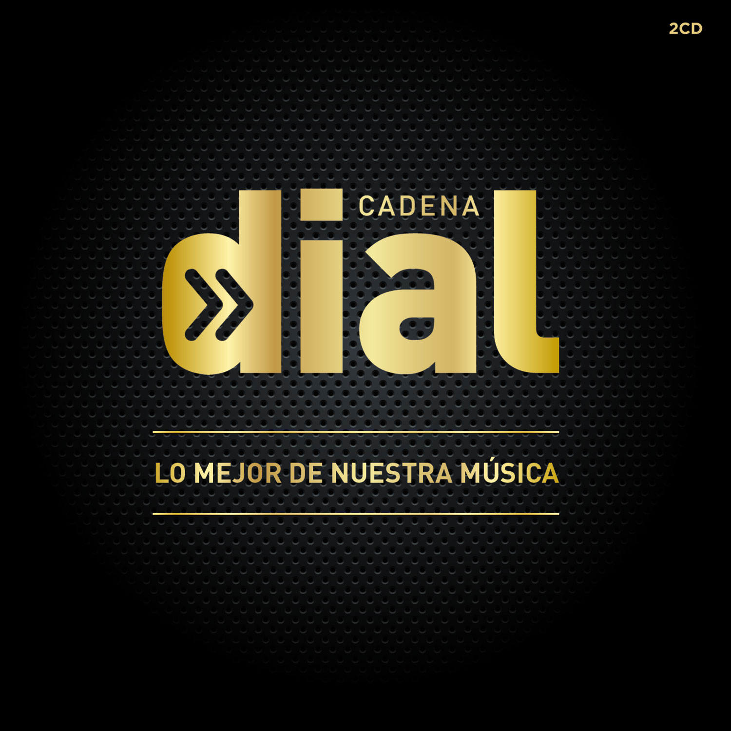 justa cómo Pack para poner Lo mejor de nuestra música 2014, el disco de Cadena Dial - Cadena Dial