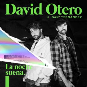 David Otero y Dani Fernández